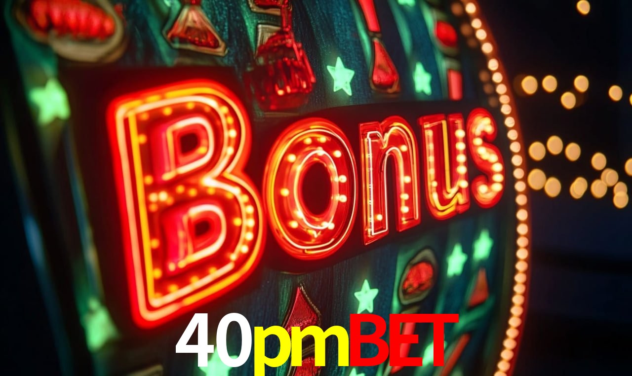 Bônus de Boas-vindas 40pmbet